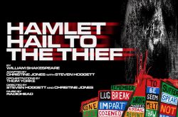Shakespeare meets Radiohead as Hamlet Hail to the Thief confirms London premiere at the Barbican Theatre